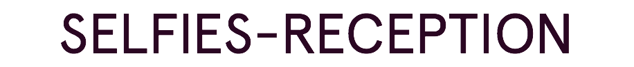 SELFIES-RECEPTION