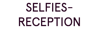 SELFIES-RECEPTION